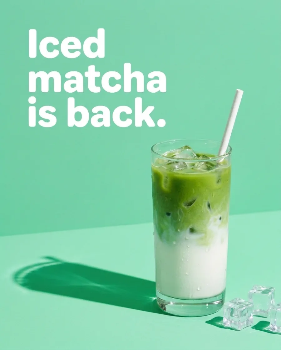 A poster for an iced matcha latte in a tall glass on mint green with the headline Iced matcha is back, made with AI